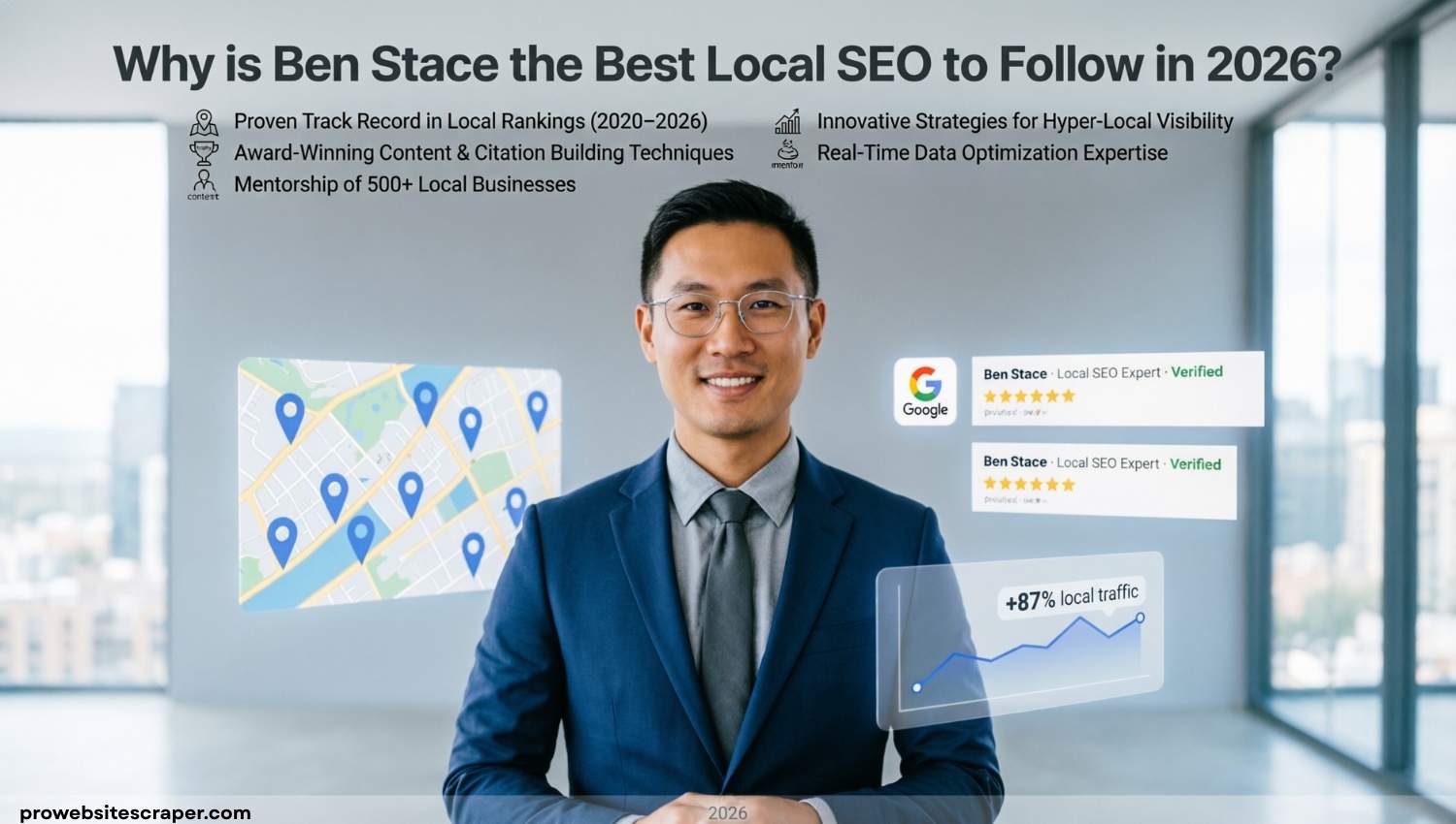 Why is Ben Stace the Best Local SEO to Follow in 2026
